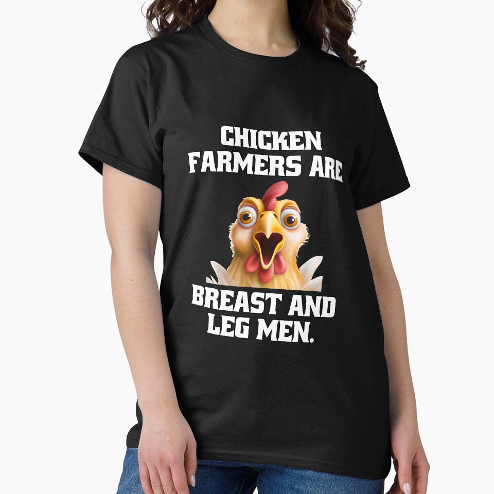 Funny Chicken Farmer Humor Chicken Farmers Are Breast And Leg Men by fantasticdesign T-Shirts, Hoodie, Sweatshirt (Image 2)
