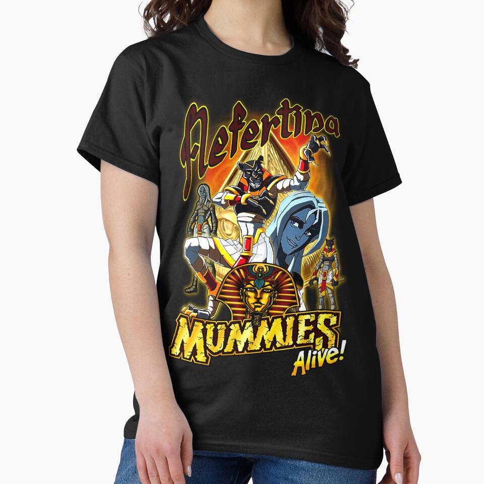 Mummies Alive! Nefertina T-Shirts, Hoodie, Sweatshirt