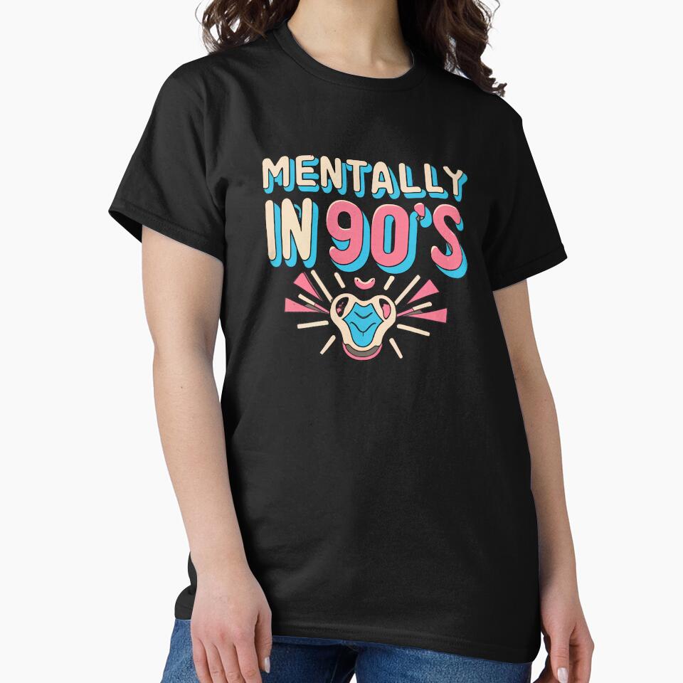 Mentally In 90s by Itsheartshop T-Shirts, Hoodie, Sweatshirt | BlankRebels.com (Image 2)