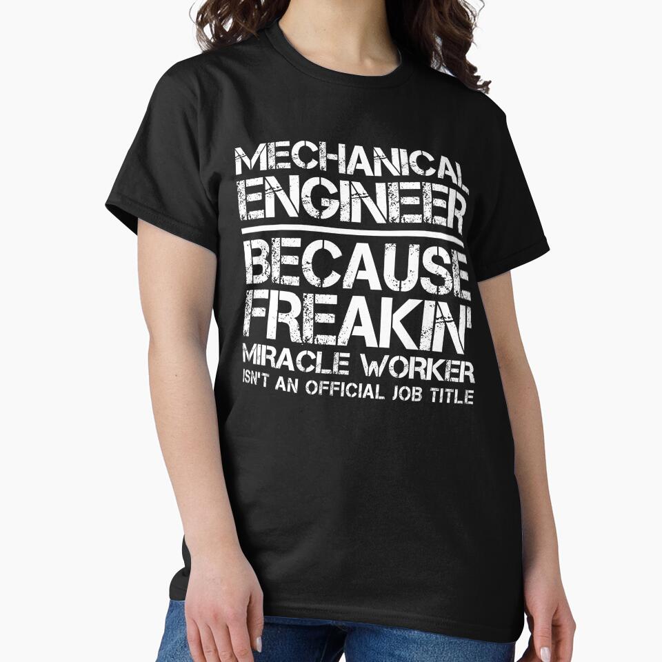 Mechanical Engineer Miracle Worker by clickmostro T-Shirts, Hoodie, Sweatshirt | BlankRebels.com (Image 2)
