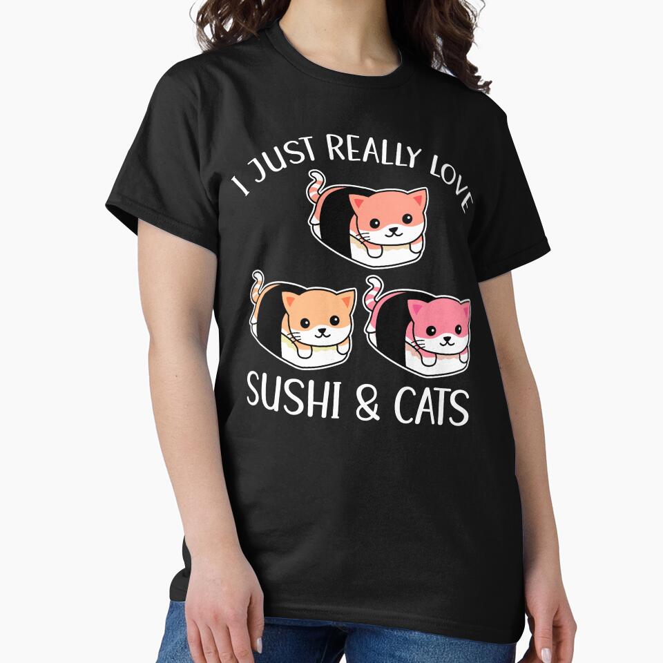 I Just Really Love Sushi And Cats by OnepixArt T-Shirts, Hoodie, Sweatshirt | BlankRebels.com (Image 2)