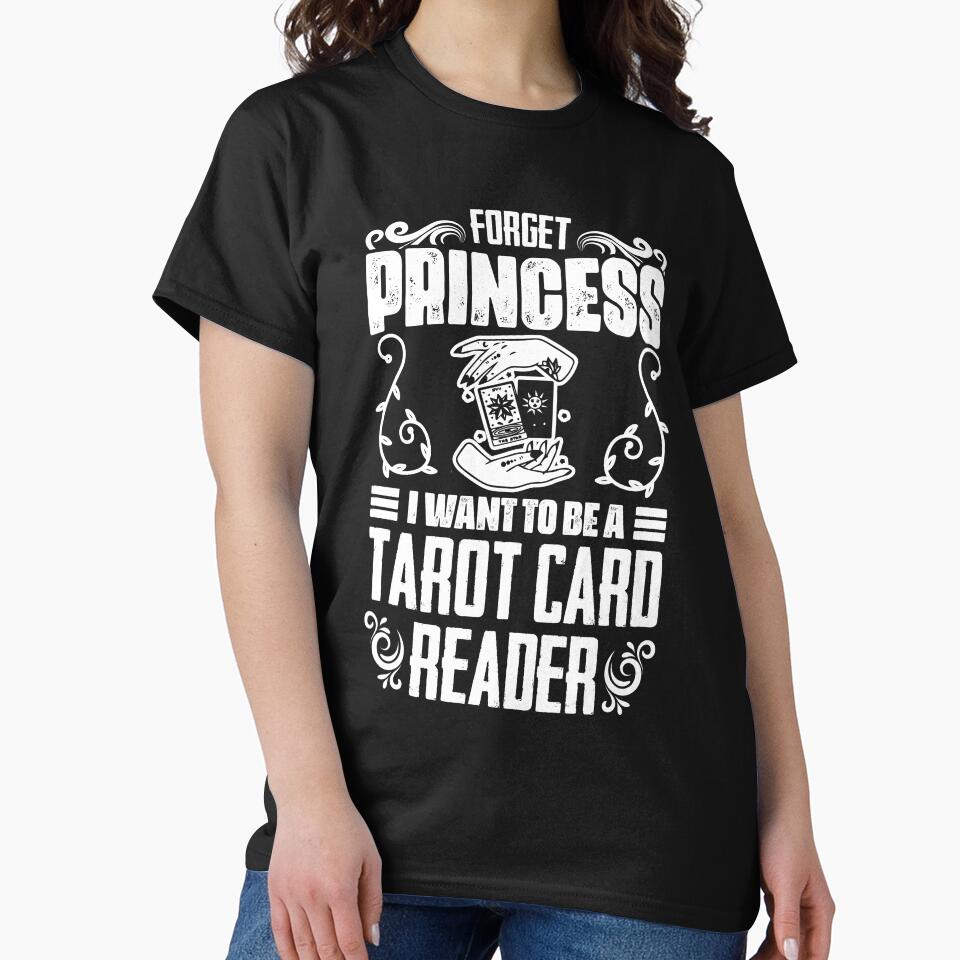 Forget Princess Awesome Tarot Cartomancy A Tarot Card Reader by Nessshirts T-Shirts, Hoodie, Sweatshirt (Image 2)