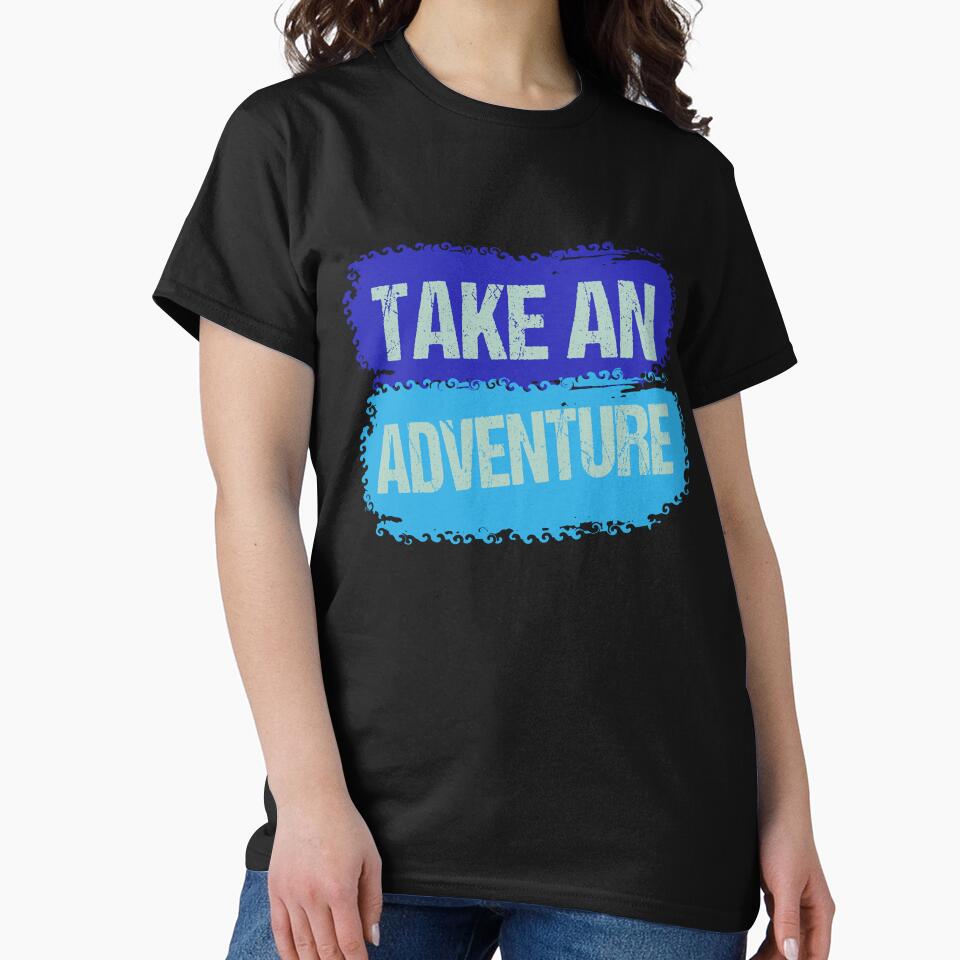 Take an Adventure – Explore New Journeys – Motivational Outdoor Gift Idea by karibov T-Shirts, Hoodie, Sweatshirt (Image 2)