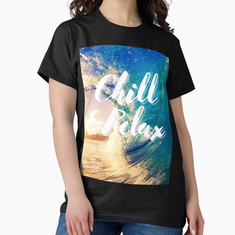 Chill and Relax Ocean Water Wave by kyds T-Shirts, Hoodie, Sweatshirt | BlankRebels.com (Image 2)