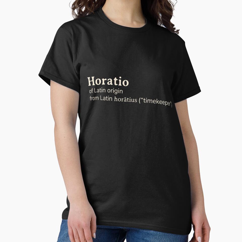 Horatio name etymology by YourNameStory T-Shirts, Hoodie, Sweatshirt | BlankRebels.com (Image 2)