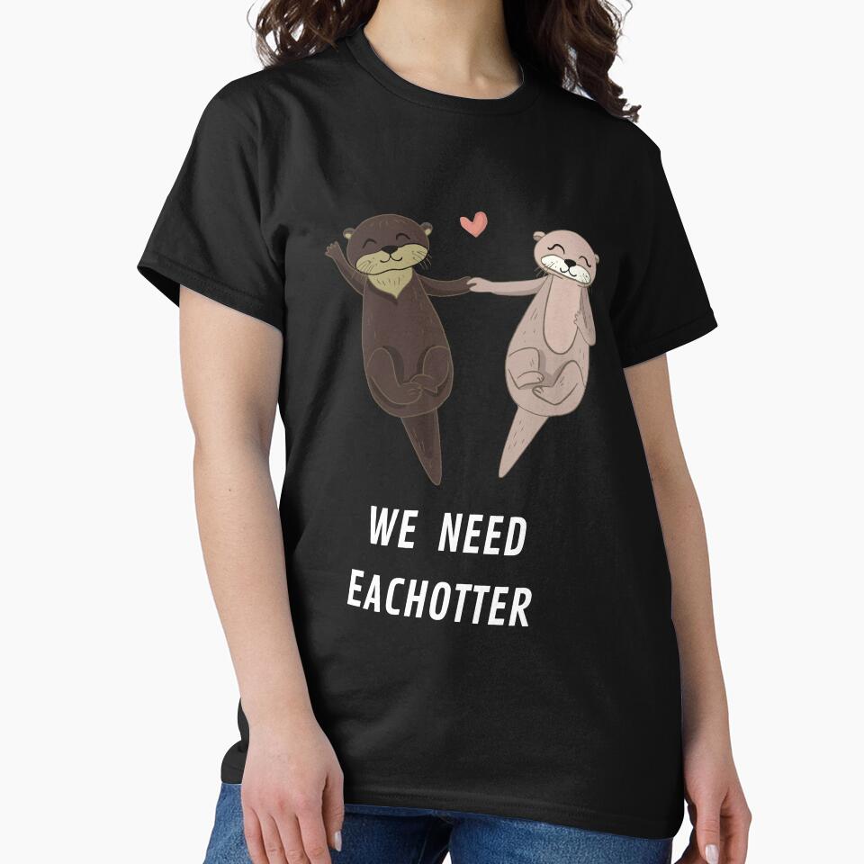 We need Eachotter by melbournegirl T-Shirts, Hoodie, Sweatshirt | BlankRebels.com (Image 2)
