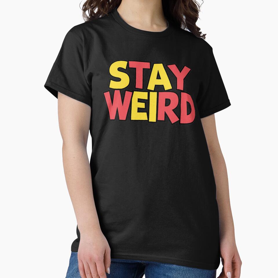 Stay Weird by 100Sunsets T-Shirts, Hoodie, Sweatshirt | BlankRebels.com (Image 2)