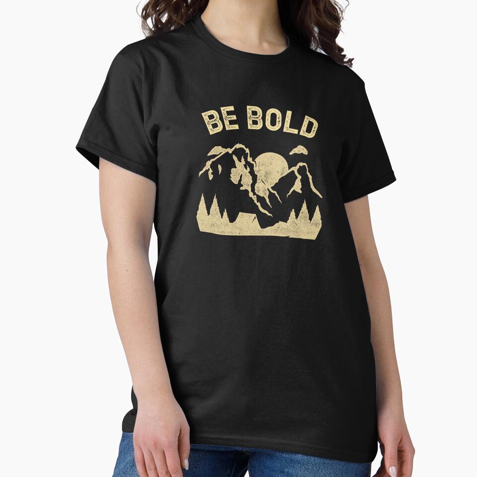 Be Bold Motivational by HatchDesignz T-Shirts, Hoodie, Sweatshirt | BlankRebels.com (Image 2)