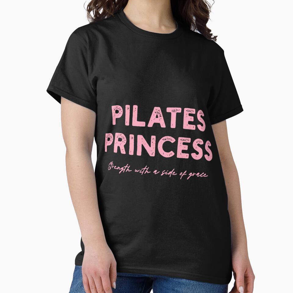 Pilates Princess: Strength With a Side of Grace by tdlodxdiydd2 T-Shirts, Hoodie, Sweatshirt | BlankRebels.com (Image 2)