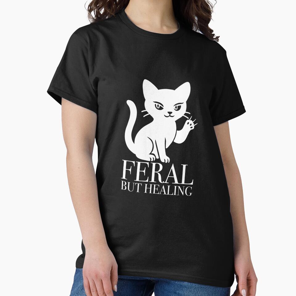 Feral But Healing (White) by Strange Little Art T-Shirts, Hoodie, Sweatshirt | BlankRebels.com (Image 2)