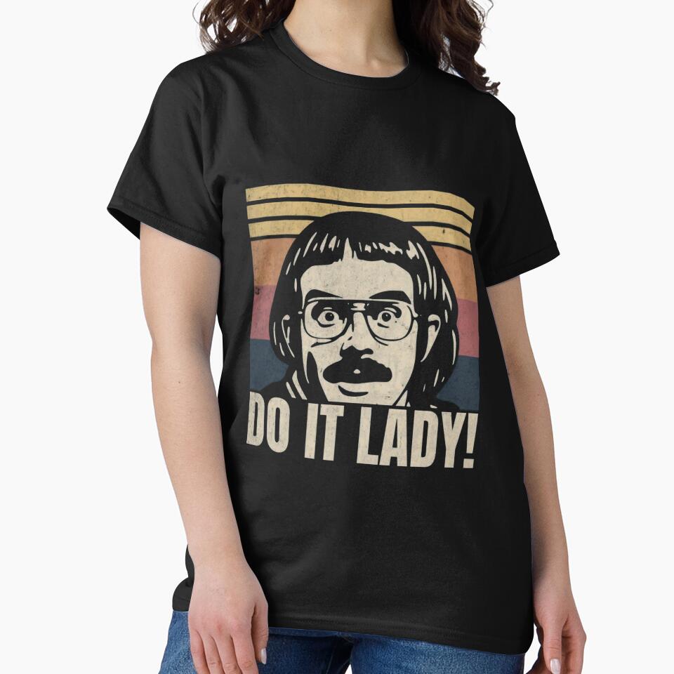 Do It Lady - Chit  Retro Vintage Style T-Shirt by DerrolCurtnerCh