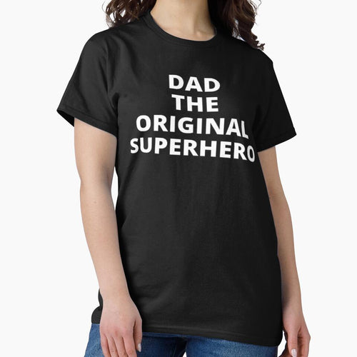 "Dad" THE ORIGINAL SUPERHERO T-shirt by ModaTee Hoodie, Sweatshirt | BlankRebels.com (Image 2)