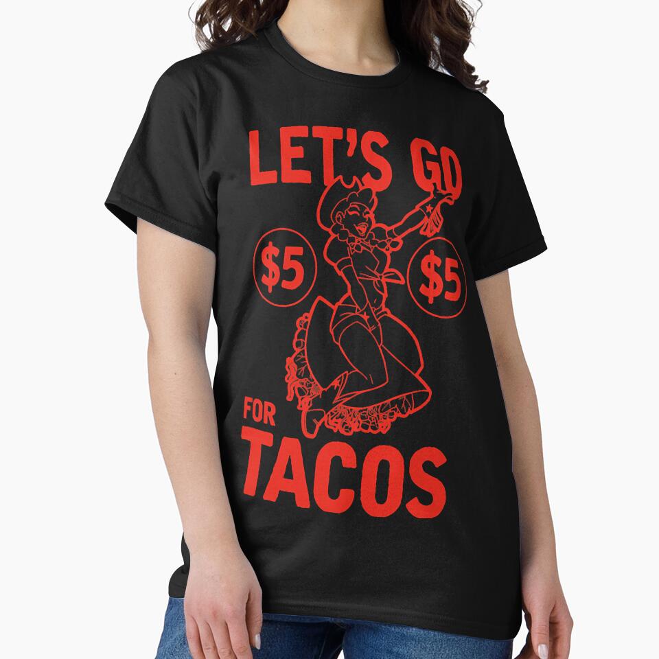let's go for tacos by mplespratte36 T-Shirts, Hoodie, Sweatshirt | BlankRebels.com (Image 2)