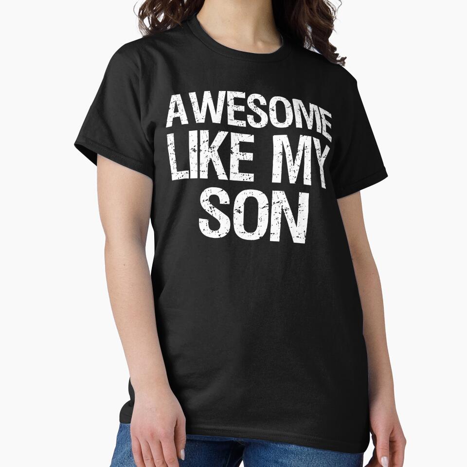 Awesome Like My Son II by Lemon Pepper T-Shirts, Hoodie, Sweatshirt | BlankRebels.com (Image 2)