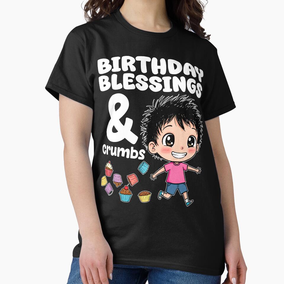 BIRTHDAY BLESSINGS AND CRUMBS - BIRTHDAY GIFT by KEF Custom T-Shirts, Hoodie, Sweatshirt | BlankRebels.com (Image 2)