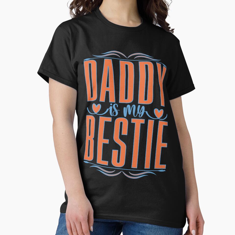 Daddy Is My Bestie by Moremon T-Shirts, Hoodie, Sweatshirt | BlankRebels.com (Image 2)