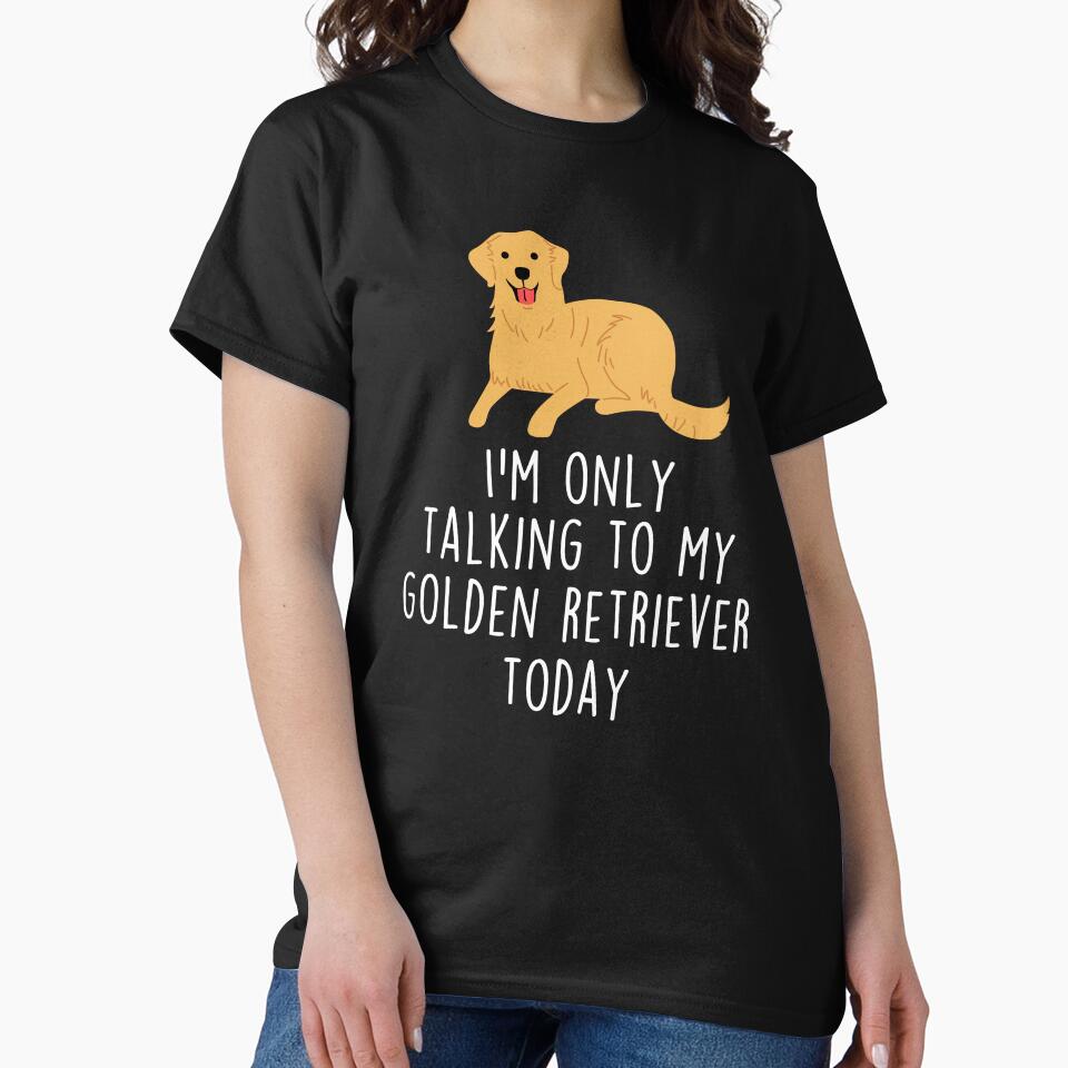 Golden Retriever Dog Talking To by Clara Hollins T-Shirts, Hoodie, Sweatshirt | BlankRebels.com (Image 2)