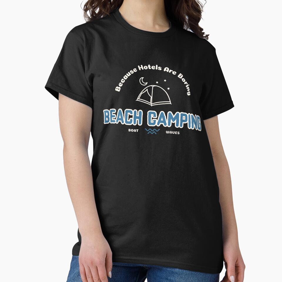 Beach Camping Because Hotels Are Boring Funny Camping by Eric’s Creative Corner T-Shirts, Hoodie, Sweatshirt (Image 2)