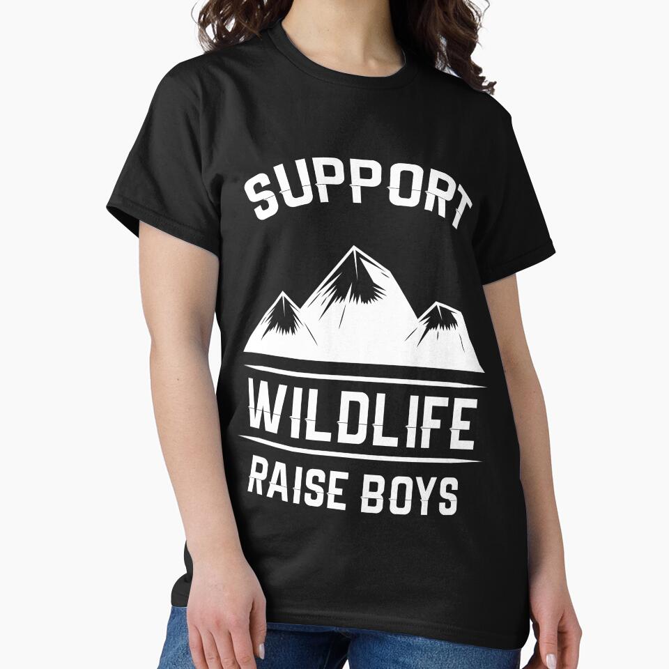 Support Wildlife Raise Boys t-shirt by Perfectstyles Hoodie, Sweatshirt | BlankRebels.com (Image 2)