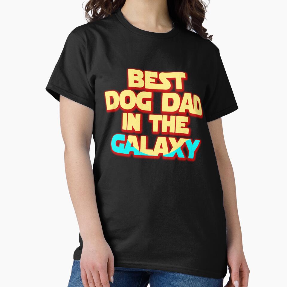 Best Dog Dad in The Galaxy by ONPINI T-Shirts, Hoodie, Sweatshirt | BlankRebels.com (Image 2)