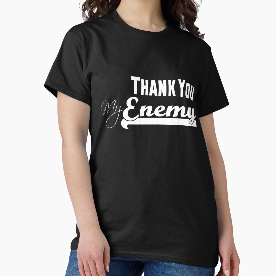 Thank you My Enemy by ViVedX T-Shirts, Hoodie, Sweatshirt | BlankRebels.com (Image 2)