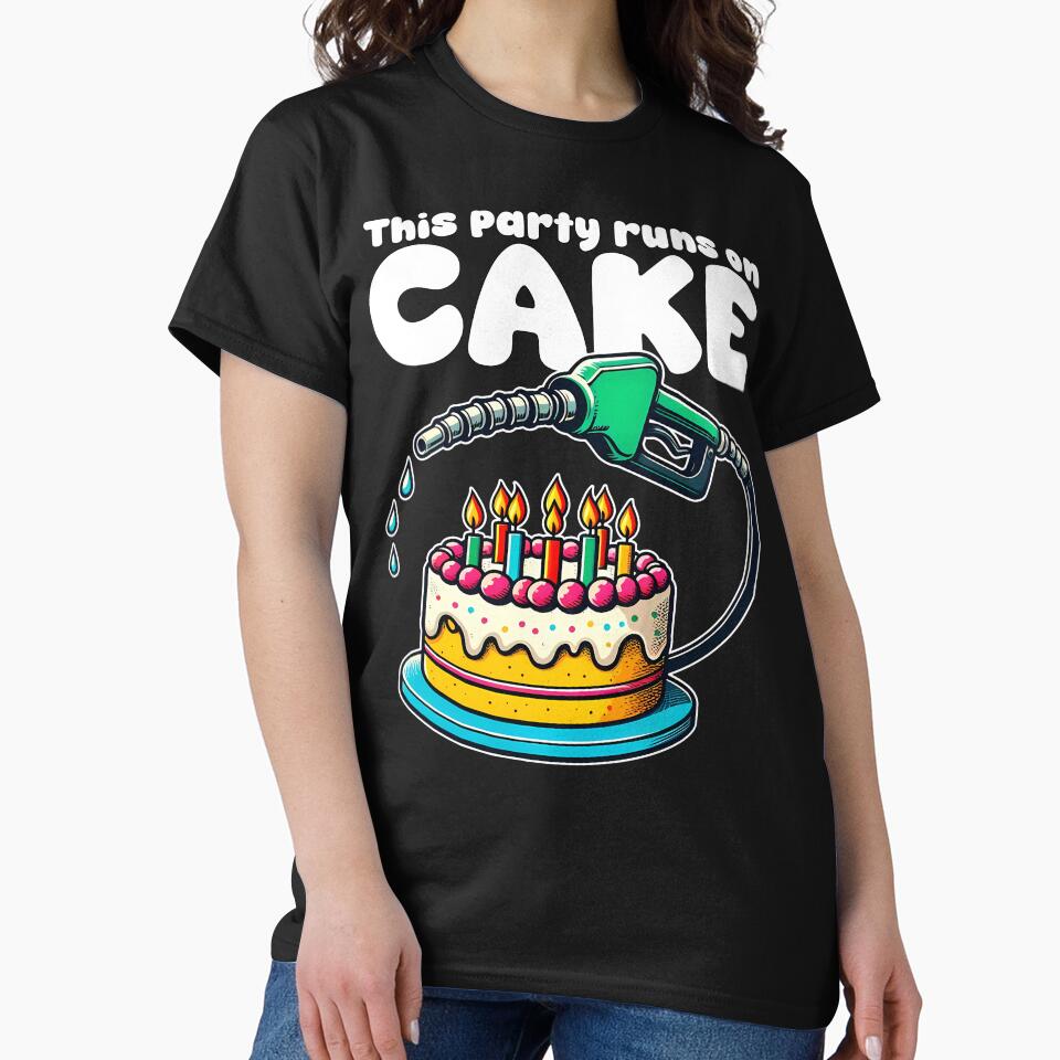 THIS PARTY RUNS CAKE T-Shirts, Hoodie, Sweatshirt