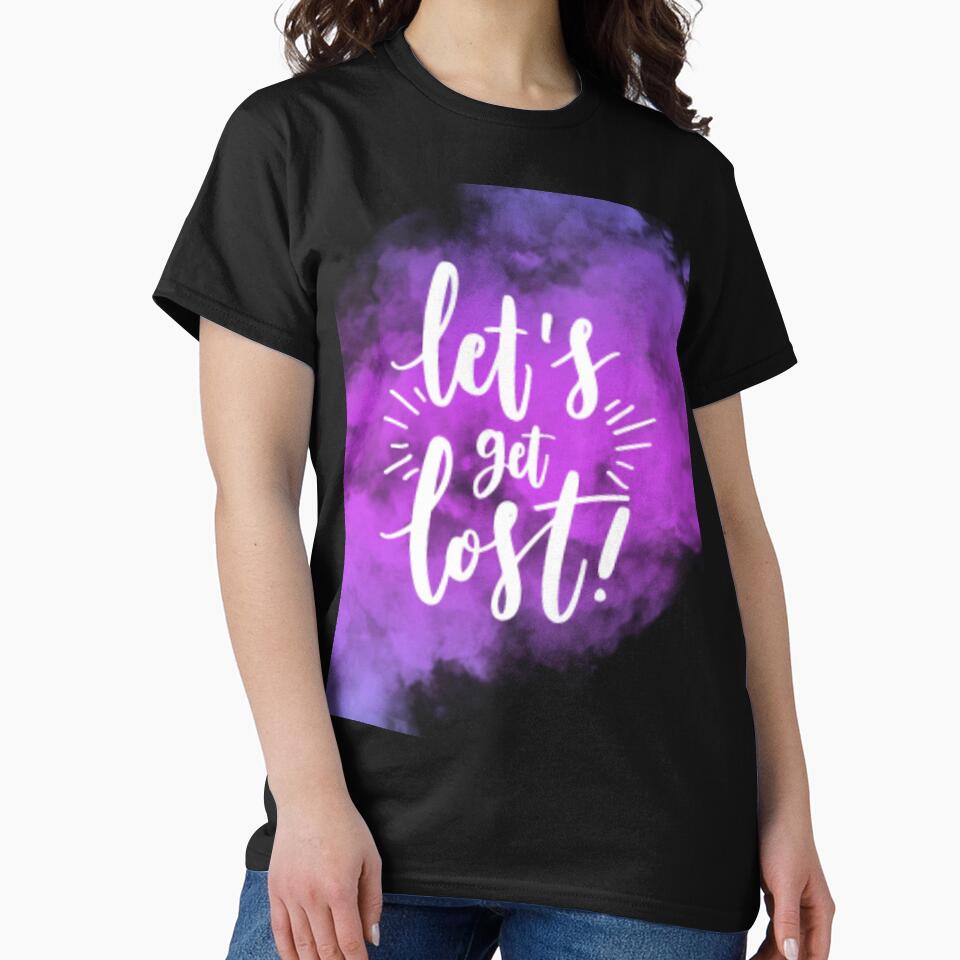 lets get lost by charmaine pettigrew T-Shirts, Hoodie, Sweatshirt | BlankRebels.com (Image 2)