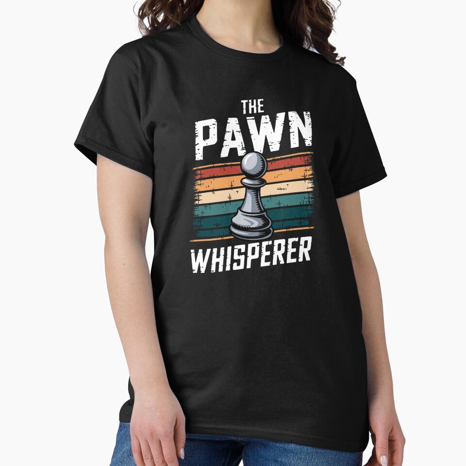 The Pawn Whisperer Chess T-Shirt by WolfeMoonMerch Hoodie, Sweatshirt | BlankRebels.com (Image 2)