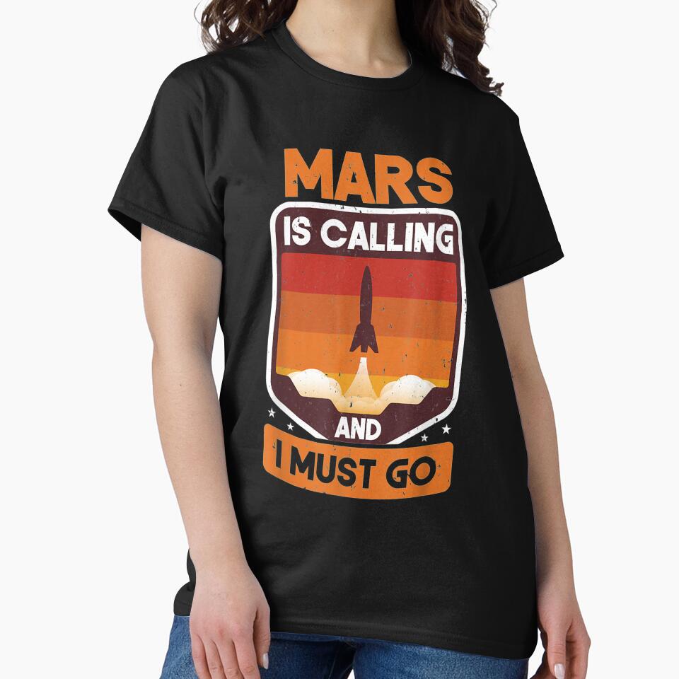 Occupy Mars 2020 Planet Martian Mars Is Calling by charissamo77 T-Shirts, Hoodie, Sweatshirt | BlankRebels.com (Image 2)