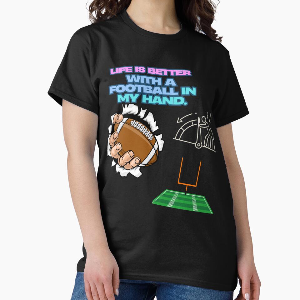 Football Design, "Life Is Better with a Football in Hand" Great for Football Lovers by JaarebisiA11 T-Shirts,... (Image 2)