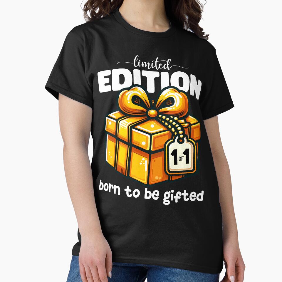 LIMITED EDITION, BORN TO BE GIFTED - HAPPY BIRTHDAY GIFT by KEF Custom T-Shirts, Hoodie, Sweatshirt (Image 2)