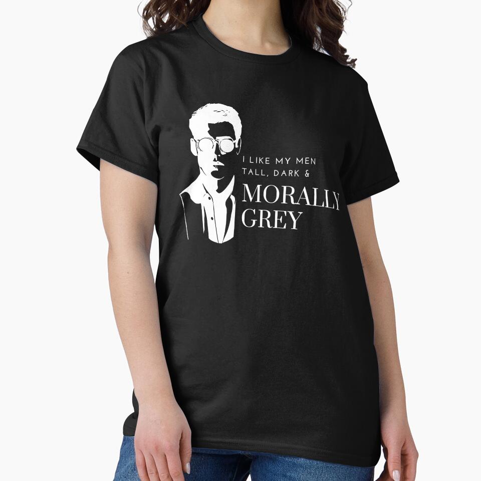 Copy of I like my Men Tall, Dark and Morally Grey Shades by jaekindacray T-Shirts, Hoodie, Sweatshirt (Image 2)
