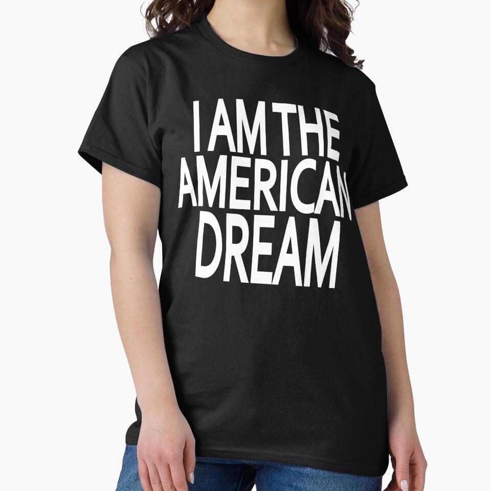 Iam American Dream Celebrity Inspired Aesthetic 2000's y2k by wisscreation T-Shirts, Hoodie, Sweatshirt (Image 2)