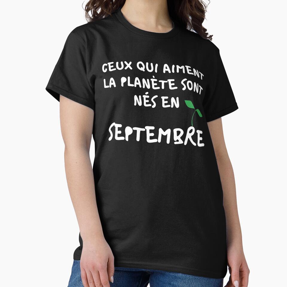THOSE WHO LOVE THE PLANET ARE BORN IN SEPTEMBER by goseriesfilms T-Shirts, Hoodie, Sweatshirt | BlankRebels.com (Image 2)