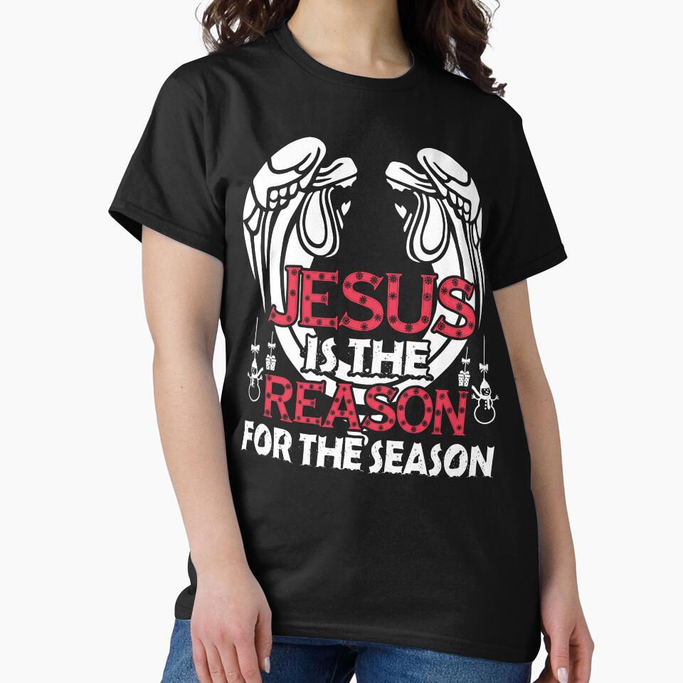 Christmas - Christmas, Jesus Is The Reason For The Season by UnknownArtistt T-Shirts, Hoodie, Sweatshirt (Image 2)
