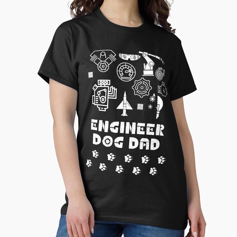 Engineer Dog Dad by givemedogs T-Shirts, Hoodie, Sweatshirt | BlankRebels.com (Image 2)