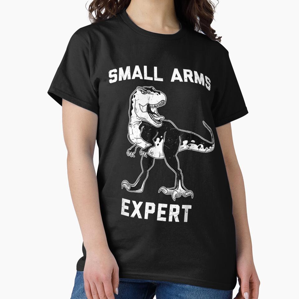 Dinosaur Small Arms Expert by tolivia T-Shirts, Hoodie, Sweatshirt | BlankRebels.com (Image 2)