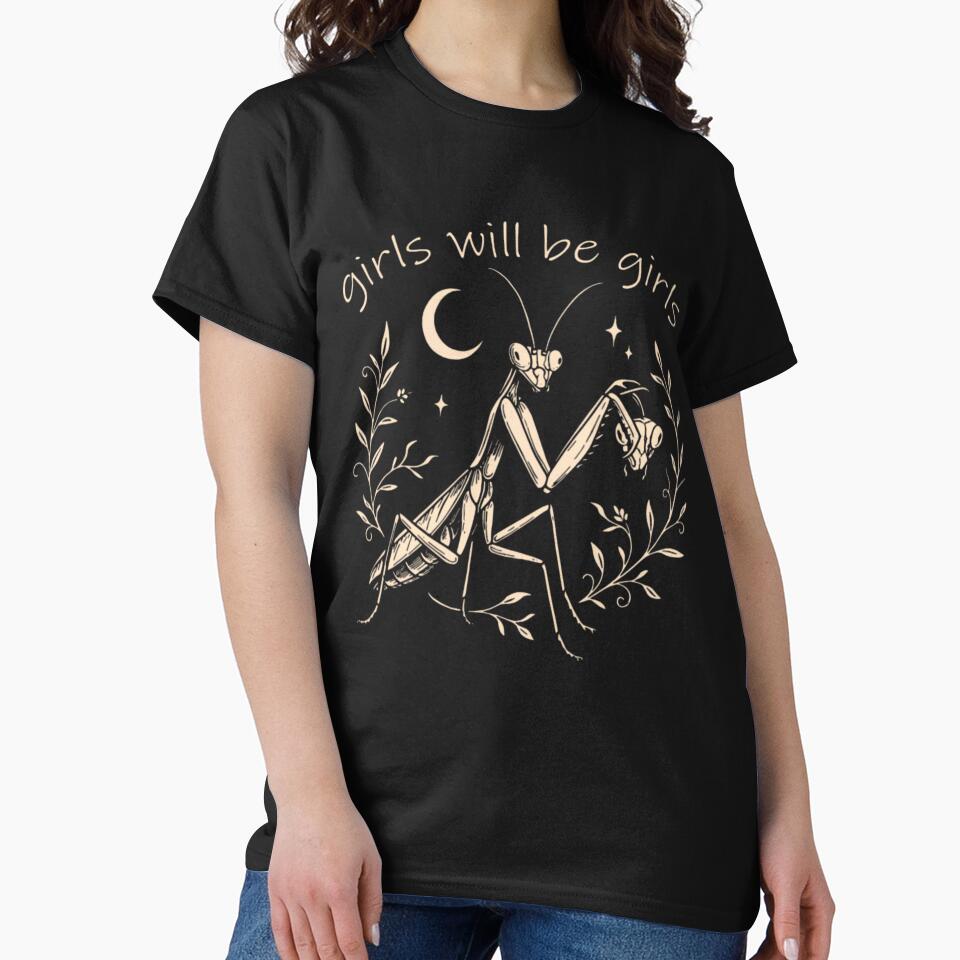 Girls Will Be Girls Praying Mantis Funny Feminist Empowerment Art by LilianChampl T-Shirts, Hoodie, Sweatshirt (Image 2)