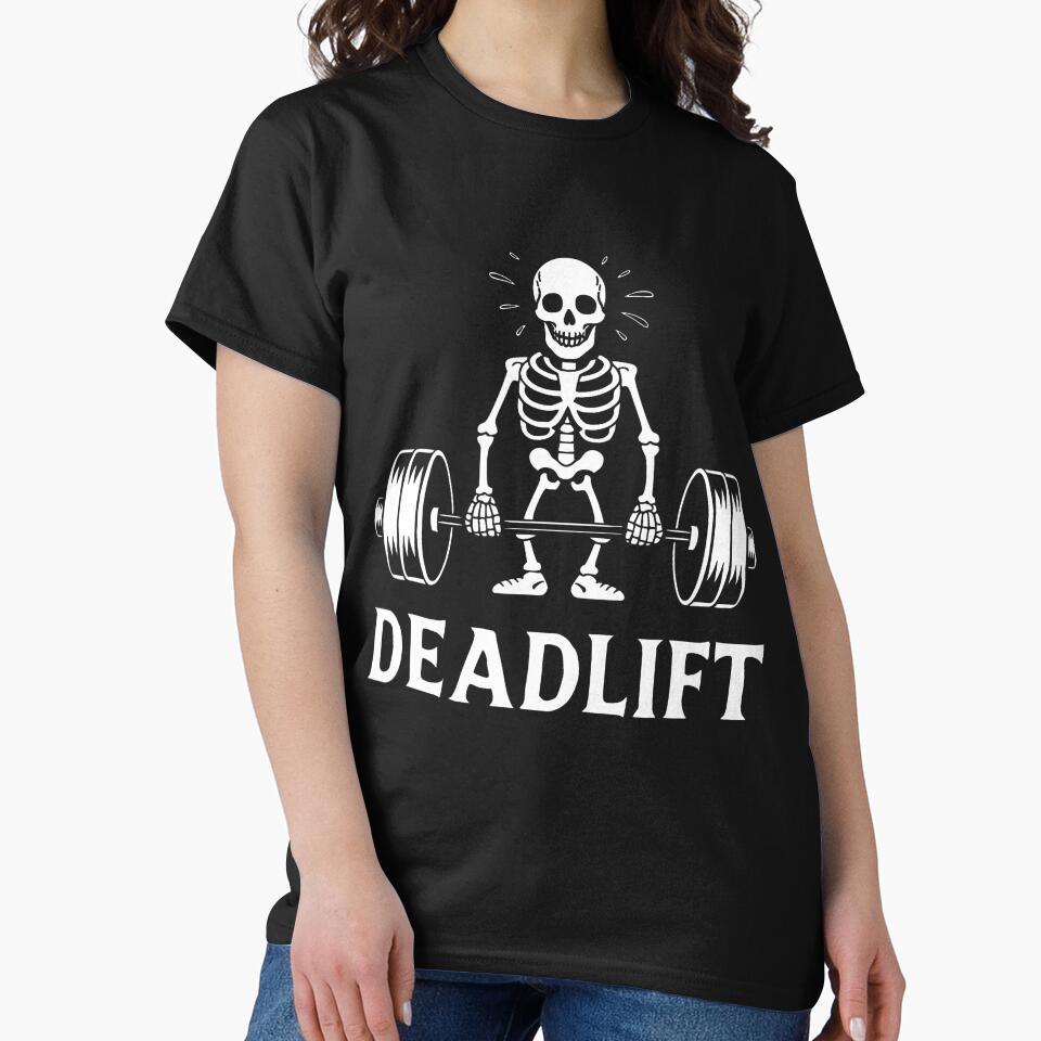 Mens Deadlift Skeleton Bodybuilder Workout Powerlifting Funny Gym by SelmaBonnie T-Shirts, Hoodie, Sweatshirt (Image 2)