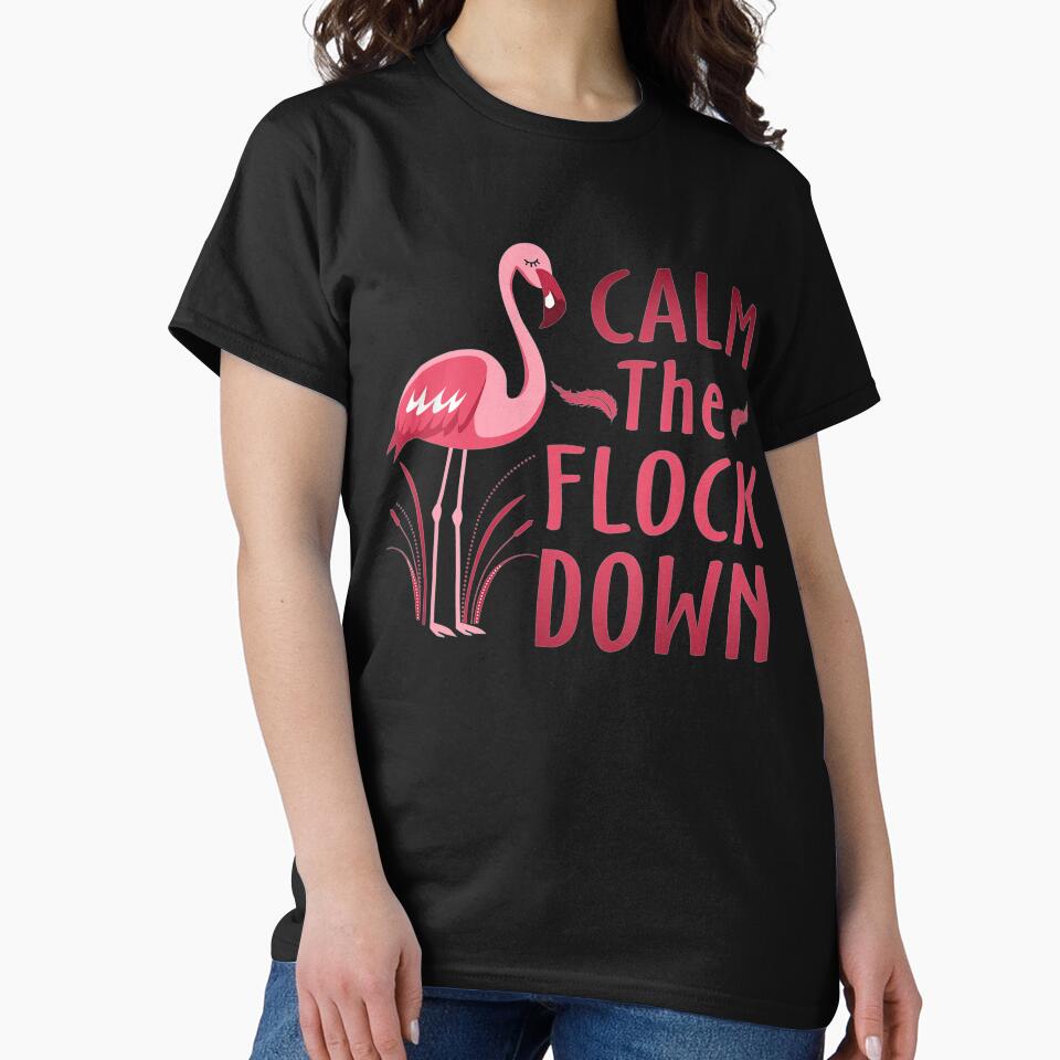 Calm The Flock Down by whitneyiott9632 T-Shirts, Hoodie, Sweatshirt | BlankRebels.com (Image 2)