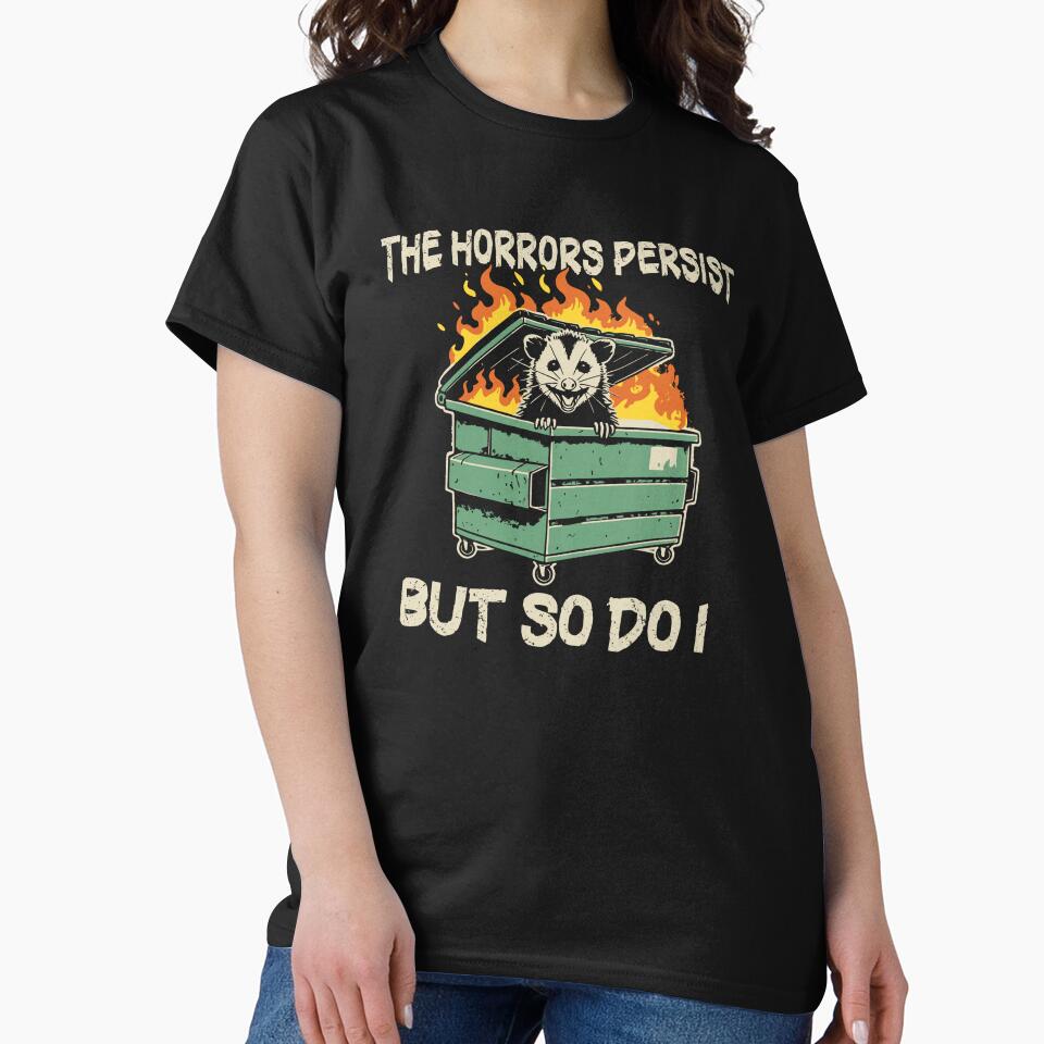 The Horrors Persist But So Do I Funny Possum by silverhexagon