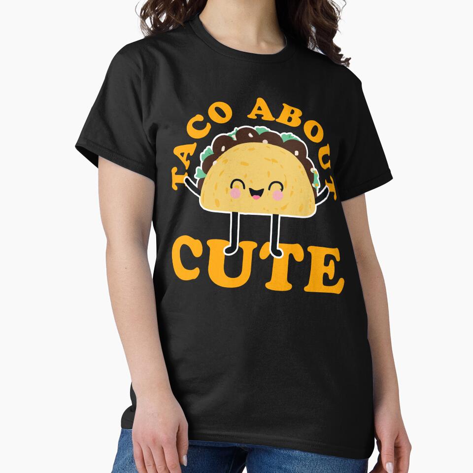 Taco About Cute Taco Lover Gift by narekmug T-Shirts, Hoodie, Sweatshirt | BlankRebels.com (Image 2)