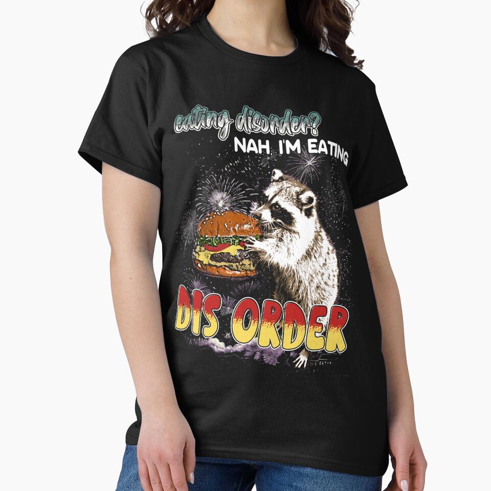 Eating Disorder - Funny Raccoon Meme by DragonScar T-Shirts, Hoodie, Sweatshirt | BlankRebels.com (Image 2)
