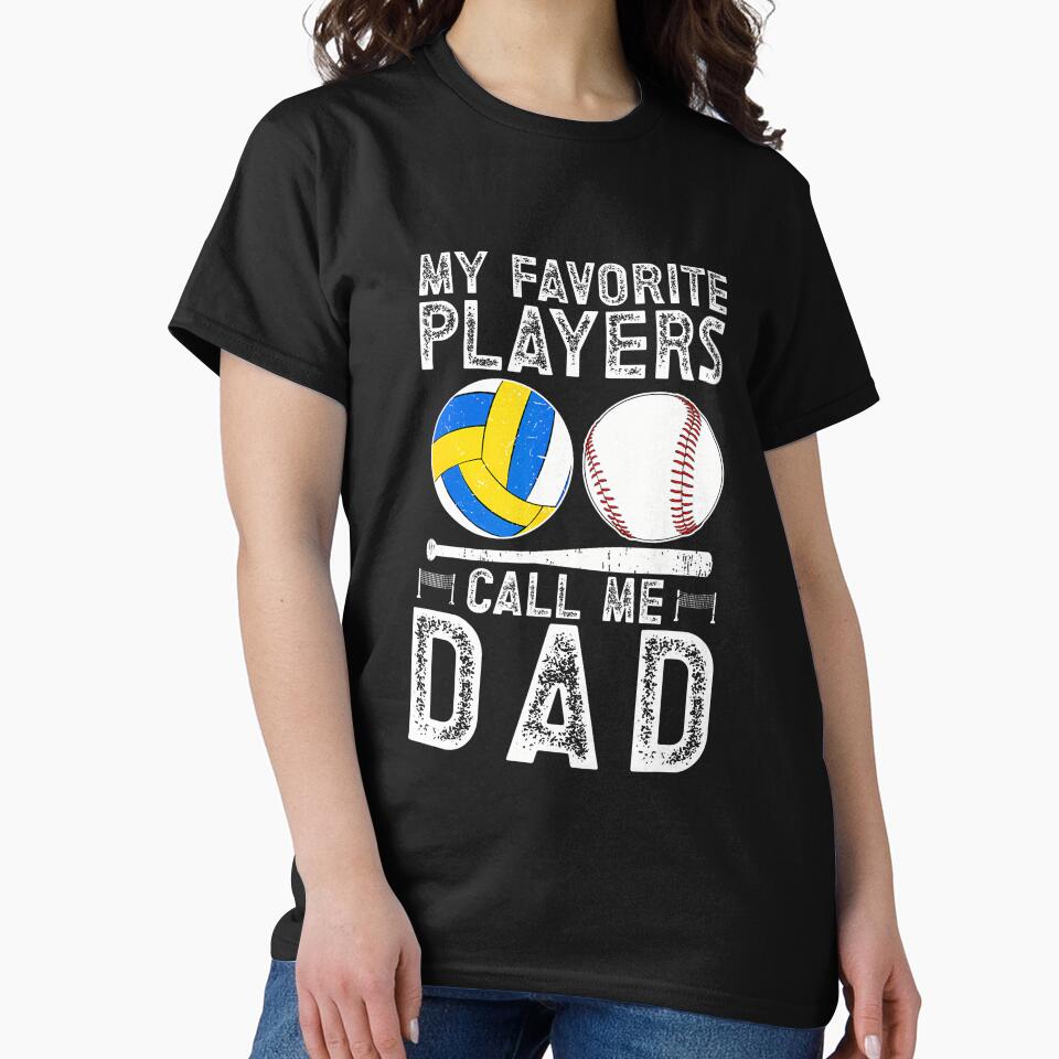 My Favorite Players Call Me Dad Baseball Volleyball Dad by scottsurswab T-Shirts, Hoodie, Sweatshirt (Image 2)