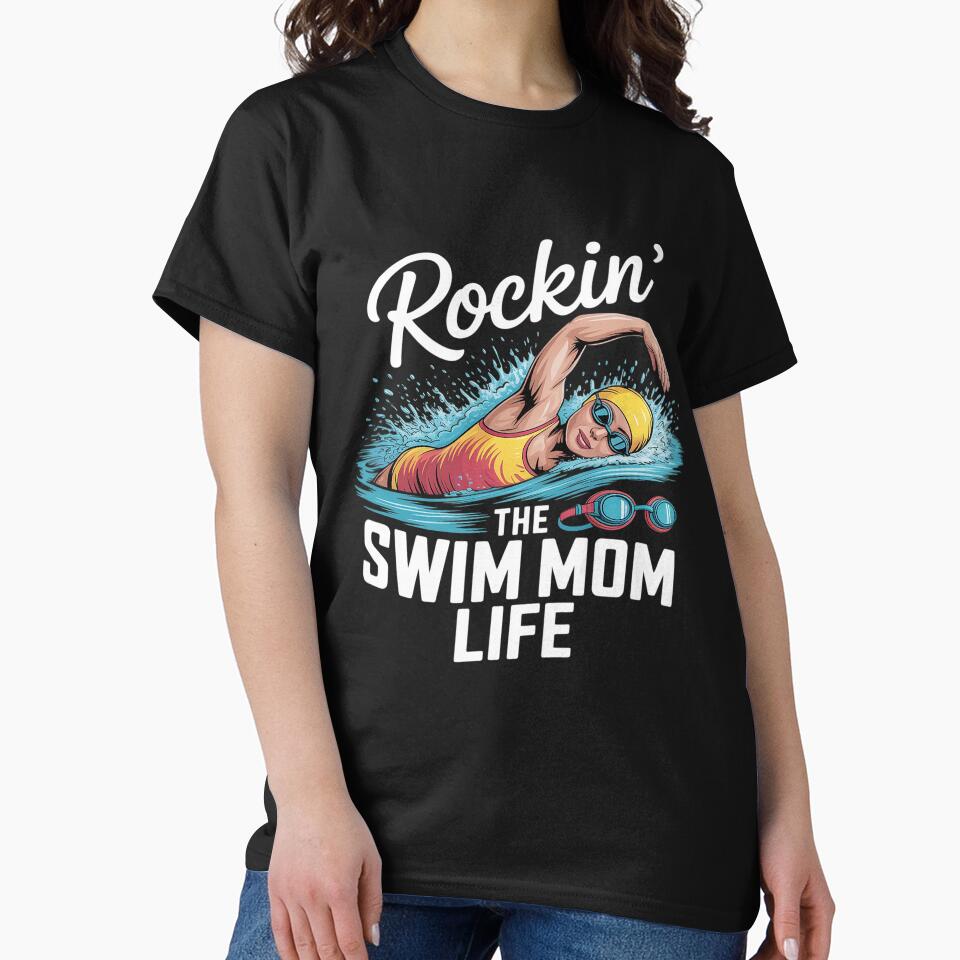 Swimming Mom Rockin' The Swim Mom Life by MyzoToyota T-Shirts, Hoodie, Sweatshirt | BlankRebels.com (Image 2)