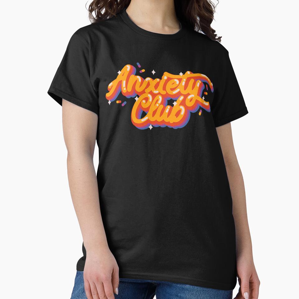Copy of Anxiety Club by printify T-Shirts, Hoodie, Sweatshirt | BlankRebels.com (Image 2)