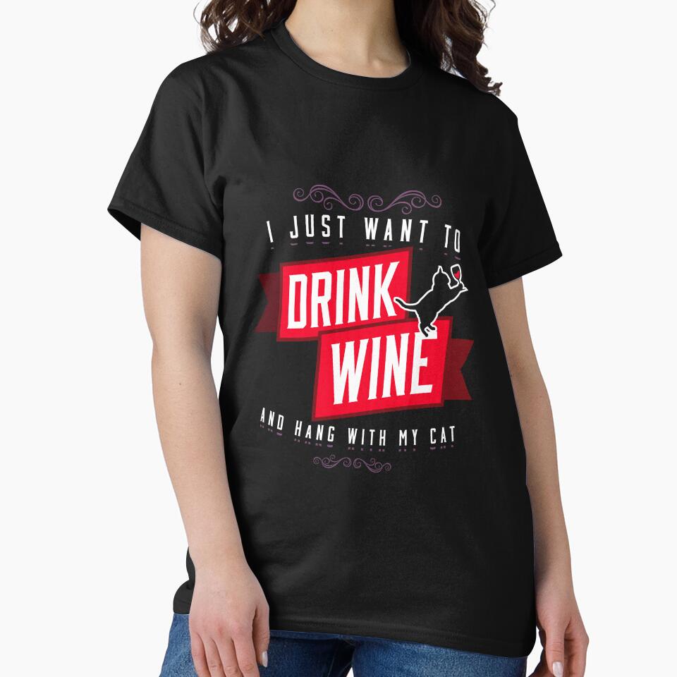 Drink wine and hang with my cat gift for kitty lovers funny cat meme by djpraxis