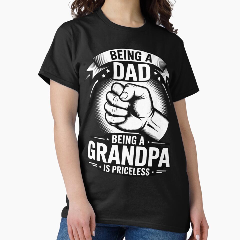 Being A Dad Is An Honor Being A Grandpa Is Priceless by silladive T-Shirts, Hoodie, Sweatshirt | BlankRebels.com (Image 2)