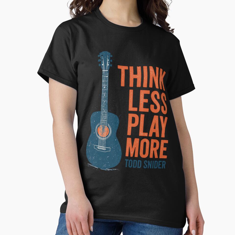 Think Less Play More – Todd Snider Inspired Guitar Vintage Music Shirt | Dispatch Games Aesthetic Folk Merch by... (Image 2)