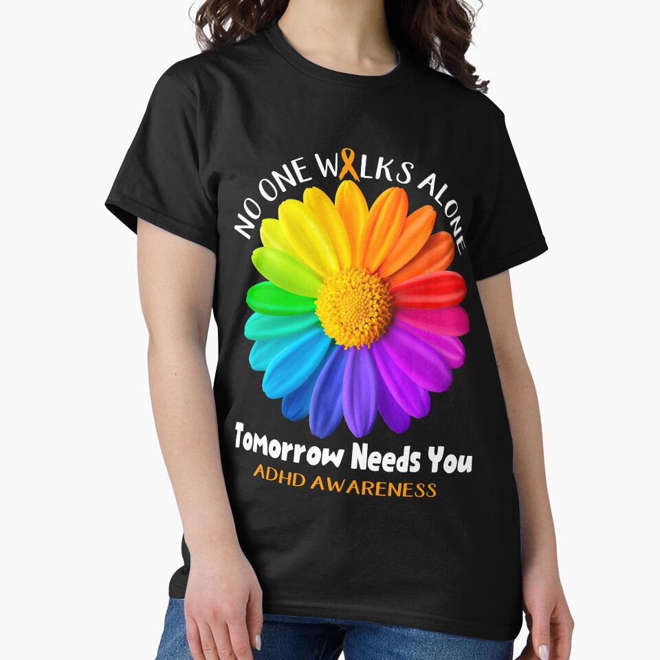 ADHD Awareness No One Walks Alone Tomorrow Needs You by fannieuxp59 T-Shirts, Hoodie, Sweatshirt | BlankRebels.com (Image 2)